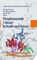 Phosphoinositide 3-kinase in Health and Disease [E-Book] : Volume 1 /