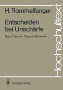 Entscheiden bei Unscharfe : fuzzy decision support-systeme /