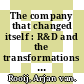 The company that changed itself : R&D and the transformations of DSM [E-Book] /