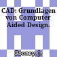 CAD: Grundlagen von Computer Aided Design.