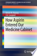 How Aspirin Entered Our Medicine Cabinet [E-Book] /