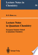 Lecture Notes in Quantum Chemistry [E-Book] : European Summer School in Quantum Chemistry /