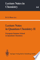 Lecture Notes in Quantum Chemistry II [E-Book] : European Summer School in Quantum Chemistry /