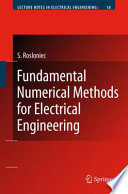 Fundamental Numerical Methods for Electrical Engineering [E-Book] /