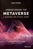 Understanding the Metaverse : a business and ethical guide /