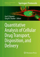 Quantitative Analysis of Cellular Drug Transport, Disposition, and Delivery [E-Book] /