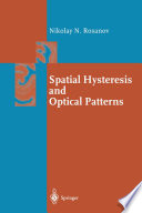 Spatial Hysteresis and Optical Patterns [E-Book] /