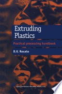 Extruding Plastics [E-Book] : A practical processing handbook /
