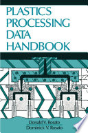Plastics Processing Data Handbook [E-Book] /