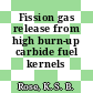 Fission gas release from high burn-up carbide fuel kernels [E-Book]