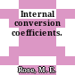 Internal conversion coefficients.