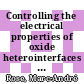Controlling the electrical properties of oxide heterointerfaces through their interface chemistry [E-Book] /