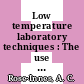 Low temperature laboratory techniques : The use of liquid helium in the laboratory.