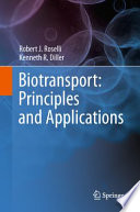 Biotransport: Principles and Applications [E-Book] /