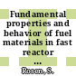 Fundamental properties and behavior of fuel materials in fast reactor environments [E-Book]