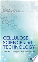 Cellulose science and technology : chemistry, analysis, and applications [E-Book] /