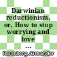 Darwinian reductionism, or, How to stop worrying and love molecular biology / [E-Book]