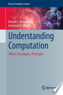 Understanding Computation [E-Book] : Pillars, Paradigms, Principles /