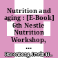 Nutrition and aging : [E-Book] 6th Nestle  Nutrition Workshop, Sevilla, June 2001 /