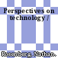 Perspectives on technology /