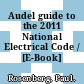 Audel guide to the 2011 National Electrical Code / [E-Book]