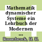 Mathematik dynamischer Systeme ein Lehrbuch der Modernen Mathematik für ingenieure.