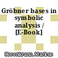 Gröbner bases in symbolic analysis / [E-Book]