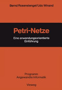 Petri-Netze : eine anwendungsorientierte Einführung.