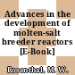 Advances in the development of molten-salt breeder reactors [E-Book]