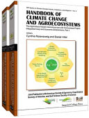 Handbook of climate change and agroecosystems : the agricultural model intercomparison and improvement project integrated crop and economic assessments . 1 /