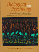 Biological psychology : an introduction to behavioral, cognitive, and clinical neuroscience /