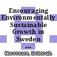 Encouraging Environmentally Sustainable Growth in Sweden [E-Book] /