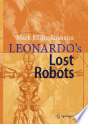 Leonardo’s Lost Robots [E-Book] /