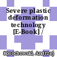 Severe plastic deformation technology [E-Book] /