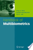 Handbook of Multibiometrics [E-Book] /