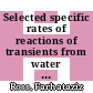 Selected specific rates of reactions of transients from water in aqueous solution . 3 : Hydroxyl radical and perhydroxyl radical and their radical ions [Microfiche] /