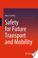 Safety for Future Transport and Mobility [E-Book] /