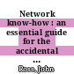Network know-how : an essential guide for the accidental admin [E-Book] /
