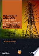 Reliability analysis for asset management of electric power grids [E-Book] /