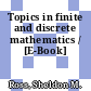 Topics in finite and discrete mathematics / [E-Book]