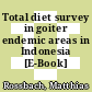 Total diet survey in goiter endemic areas in Indonesia [E-Book] /
