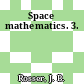 Space mathematics. 3.