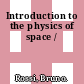 Introduction to the physics of space /