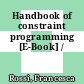 Handbook of constraint programming [E-Book] /