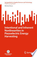 Intentional and Inherent Nonlinearities in Piezoelectric Energy Harvesting [E-Book] /