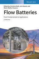 Flow batteries : from fundamentals to applications . 2 /