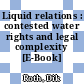 Liquid relations : contested water rights and legal complexity [E-Book] /