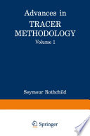 Advances in Tracer Methodology [E-Book] : Volume 1 /