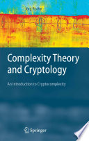 Complexity Theory and Cryptology [E-Book] : An Introduction to Cryptocomplexity /