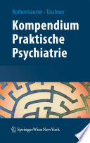 Kompendium Praktische Psychiatrie [E-Book] /